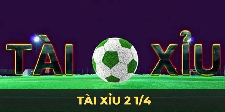 Chiến Thuật Đặt Cược Kèo 2.25 Đỉnh Cao Giúp Bạn Làm Chủ Mọi Trận Đấu